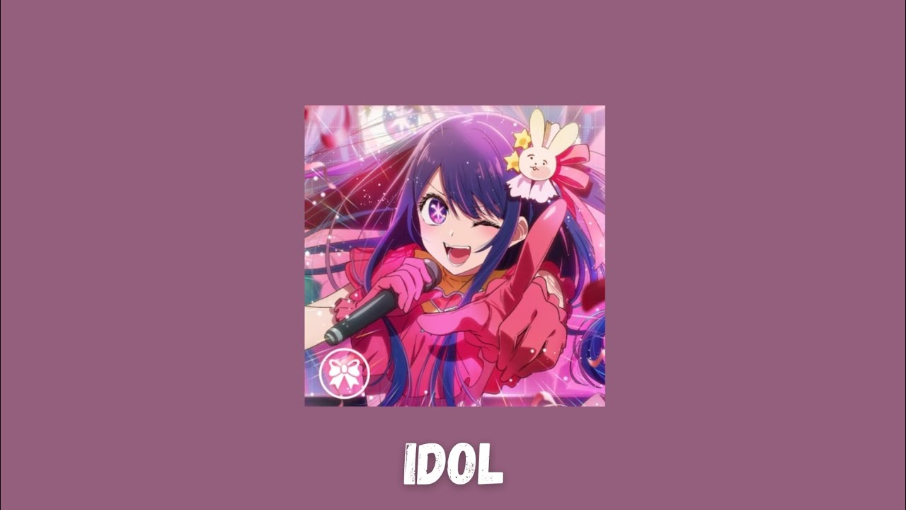 yoasobi - idol (Oshi no ko : OP) || slowed + reverb