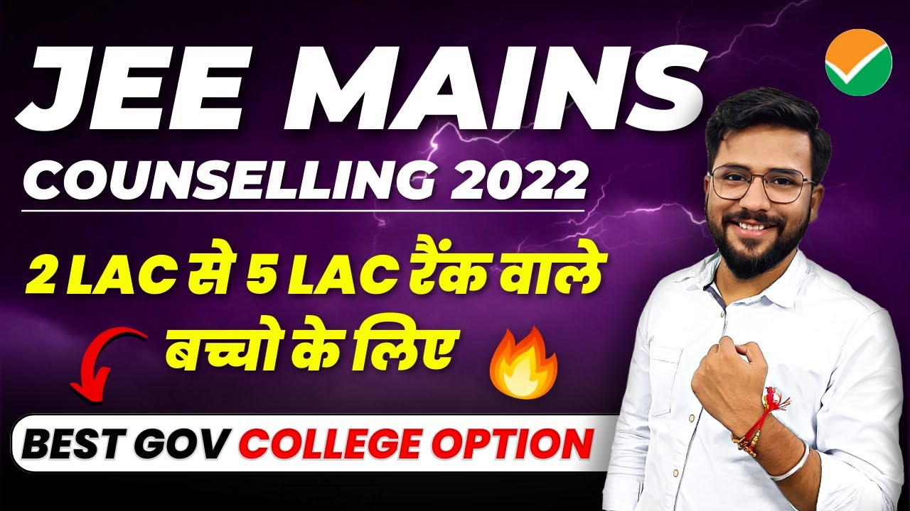 JEE Mains 2022 | Best Option For 2 to 5 Lac Rank | JOSAA Counselling | NITs at Low Ranks?
