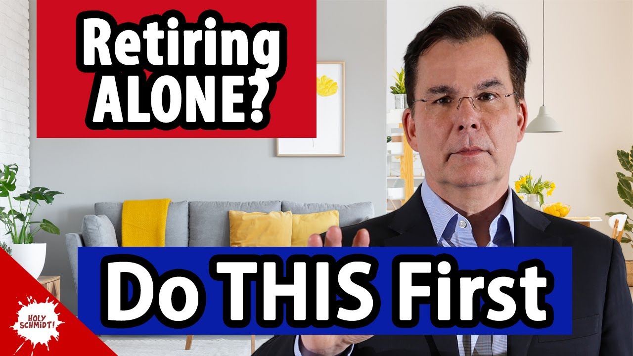 Retiring ALONE? These 10 Steps Will Protect Your Future