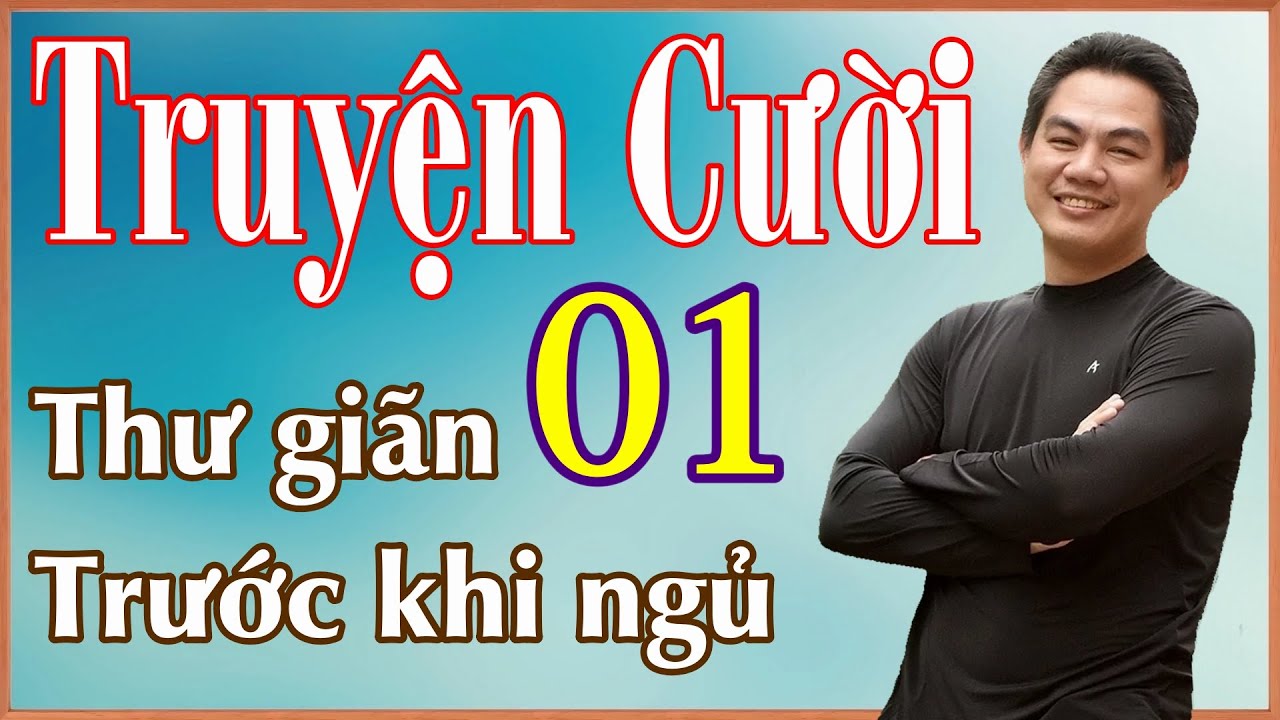 truyện cười ngắn P1 - Truyện cười Việt Nam và thế giới