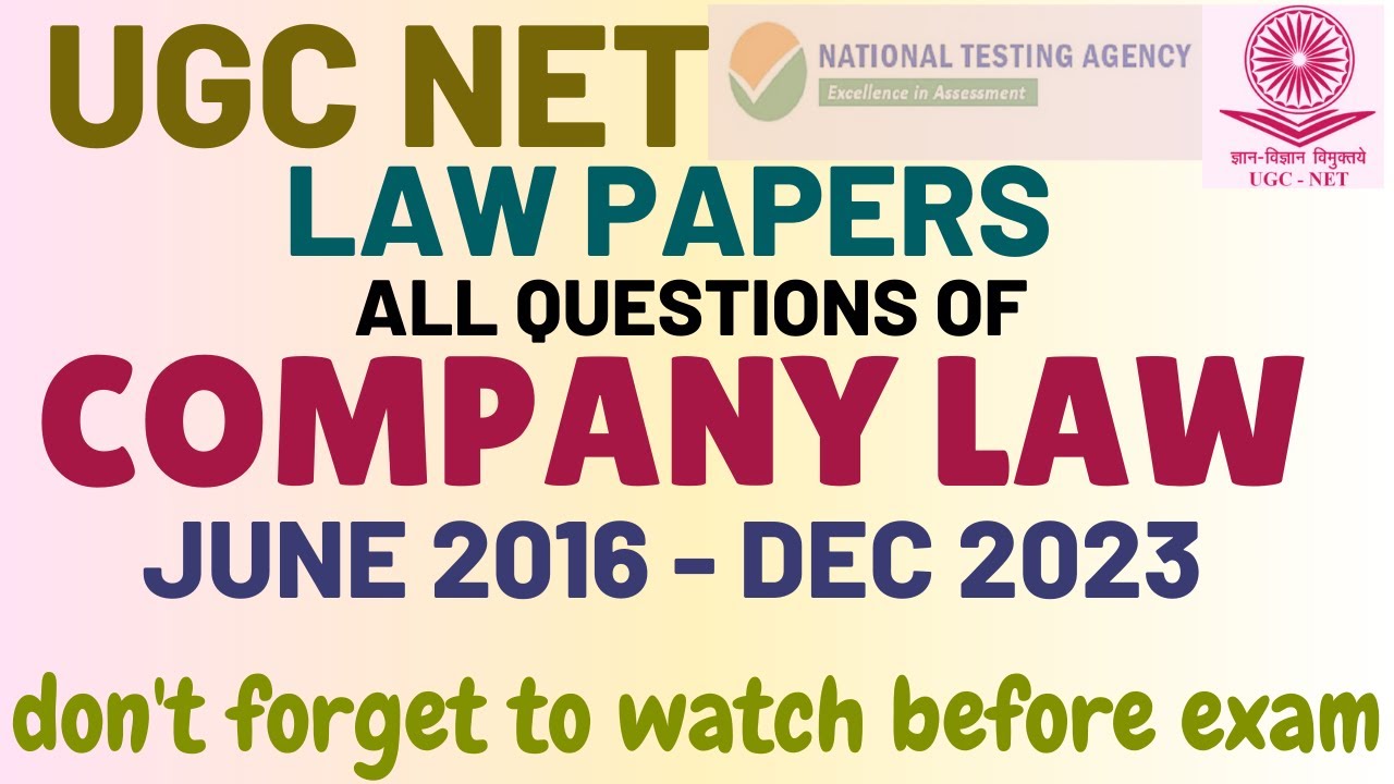 UGC NET - COMPANIES ACT -  ALL QUESTIONS - 2016 - 2023  - Fully Discussed