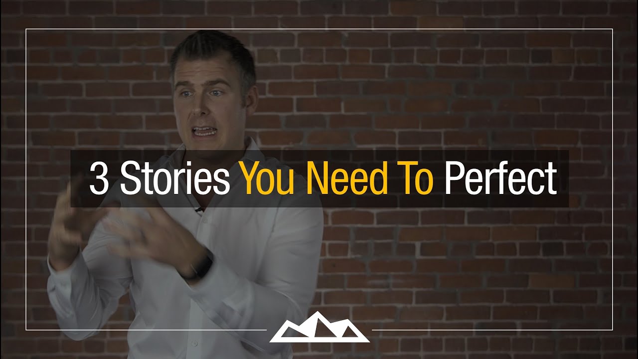 3 Stories You NEED To Perfect As An Entrepreneur