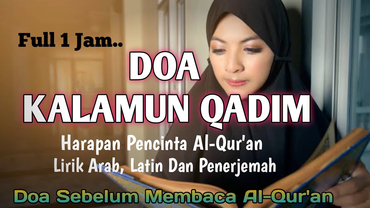 RELAKSASI SHOLAWAT DOA BELAJAR - Belajar Jadi Mudah - KALAMUN QODIMUN FULL 1 JAM