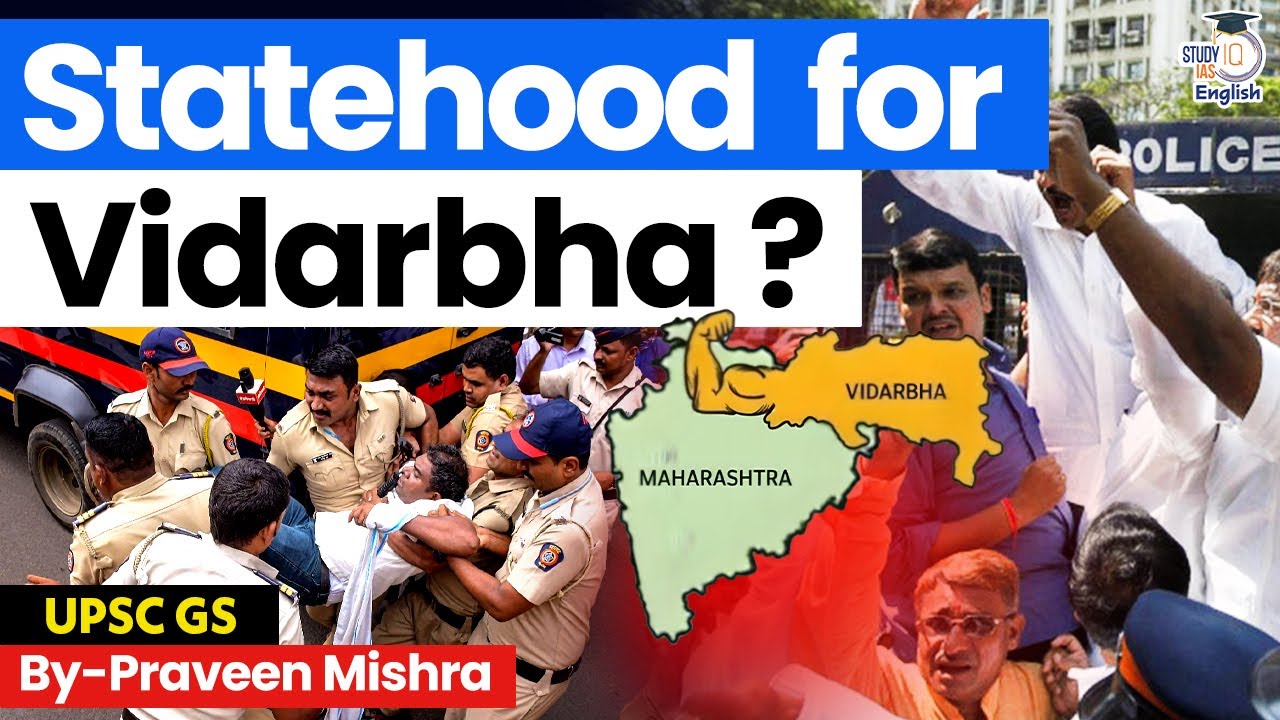Kranti Din Protests: Why Vidarbha’s Statehood Demand is Back in News? | StudyIQ IAS English