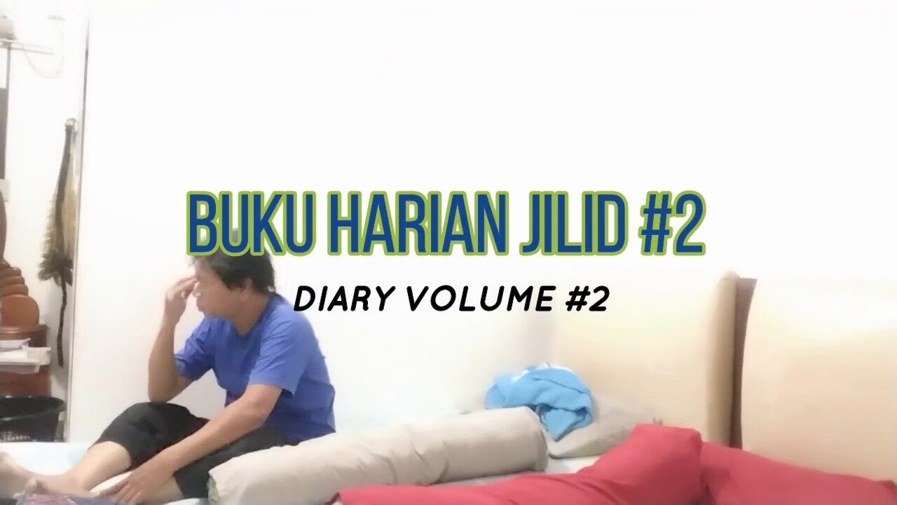 BUKU HARIAN JILID #2 II DIARY VOLUME #2