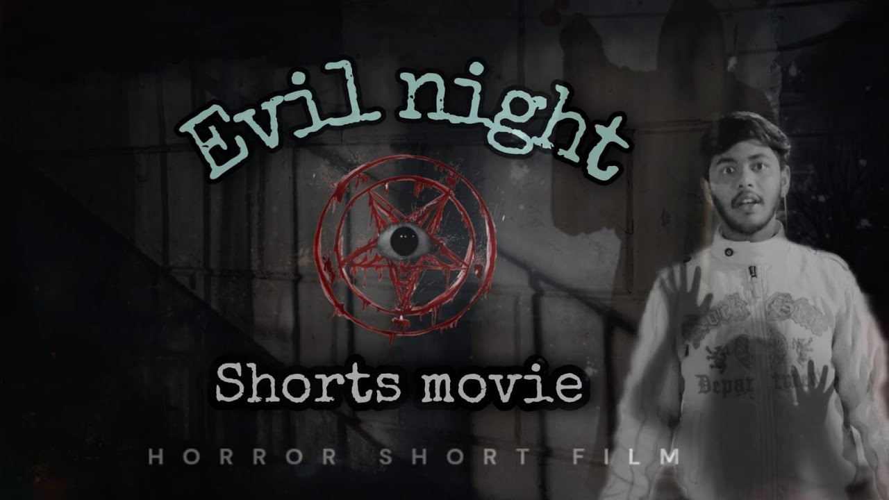 Evil night - Short Film 💀☠️ 