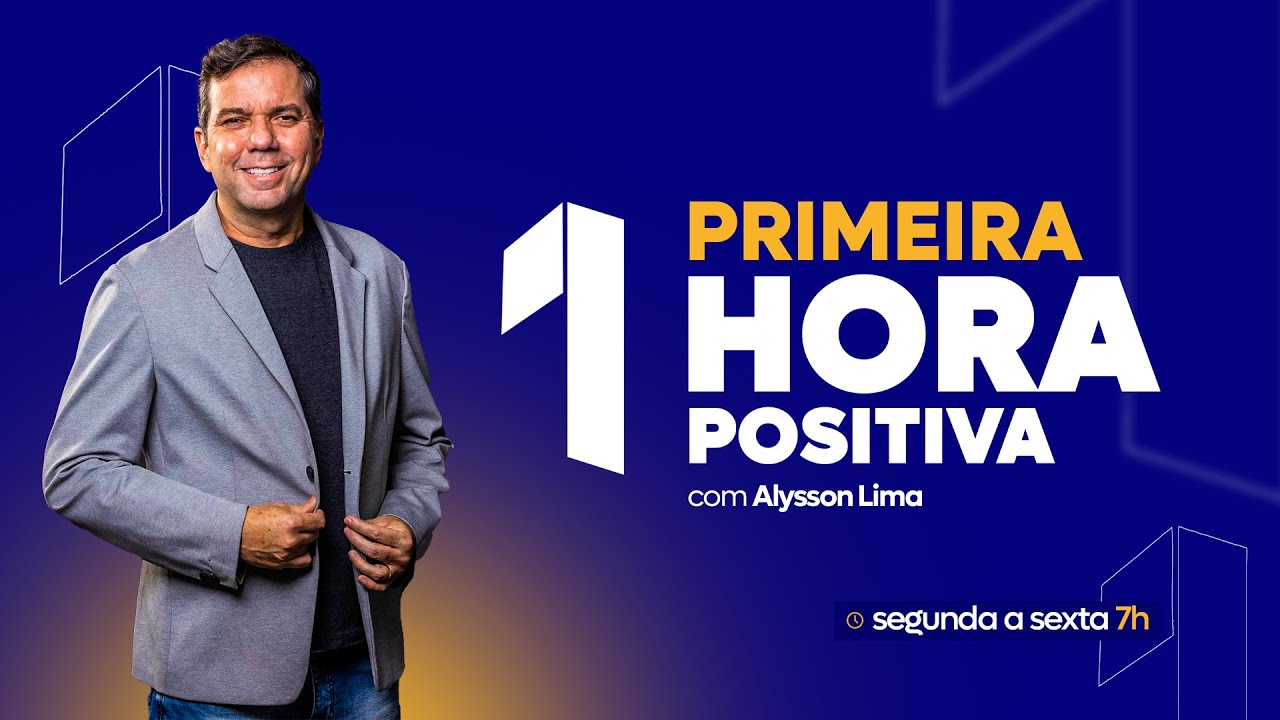 #63 Primeira Hora Positiva  - 05/01/2026