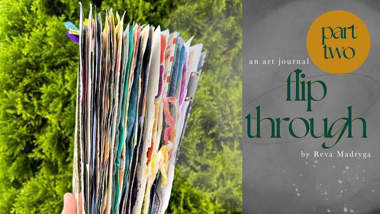 part TWO of my chunky 3 in 1 art journal...flip through every page!