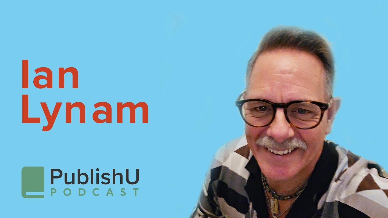 PublishU Podcast with Ian Lynam 'Overthinking'