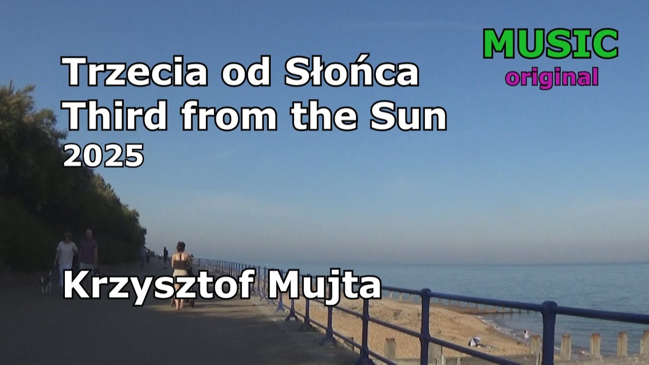 Trzecia od Słońca | Third from the Sun - Krzysztof Mujta