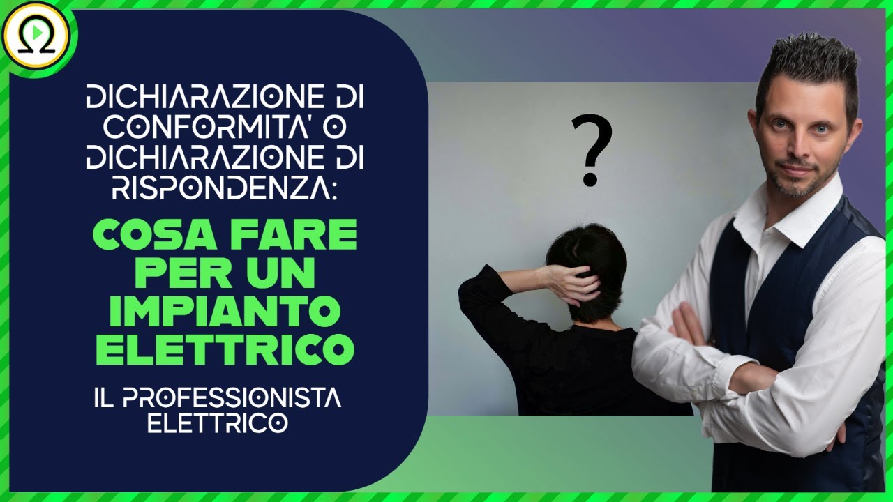 Dichiarazione di conformità o dichiarazione di rispondenza, cosa fare per un impianto elettrico?
