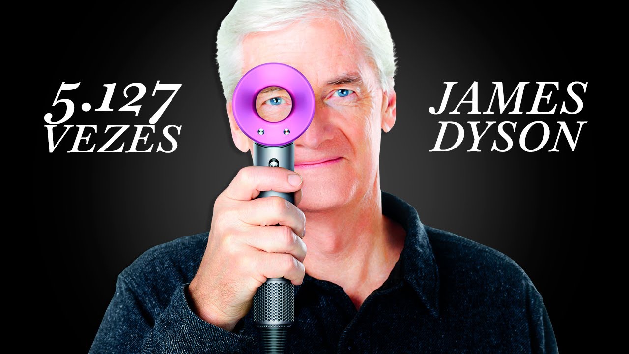 James Dyson: Persistência, Inovação e o Preço de Nunca Desistir