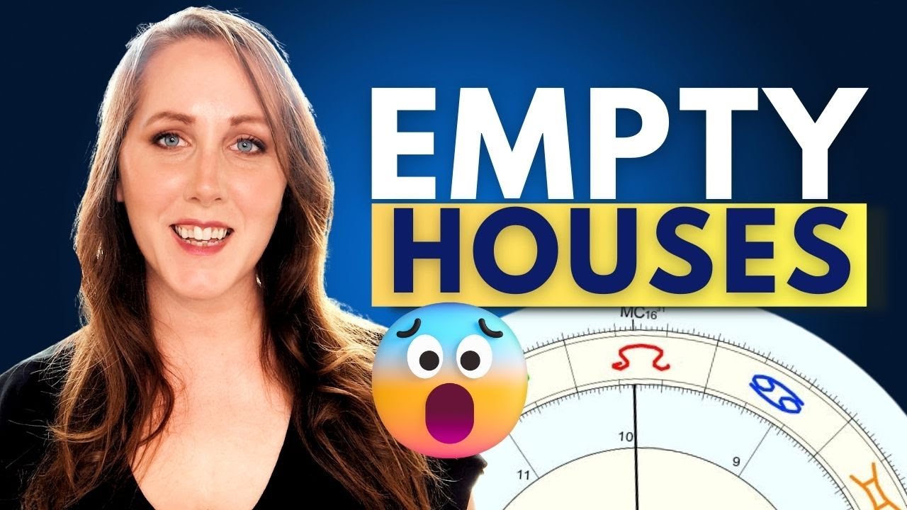 Empty Houses in the Birth Chart in Astrology