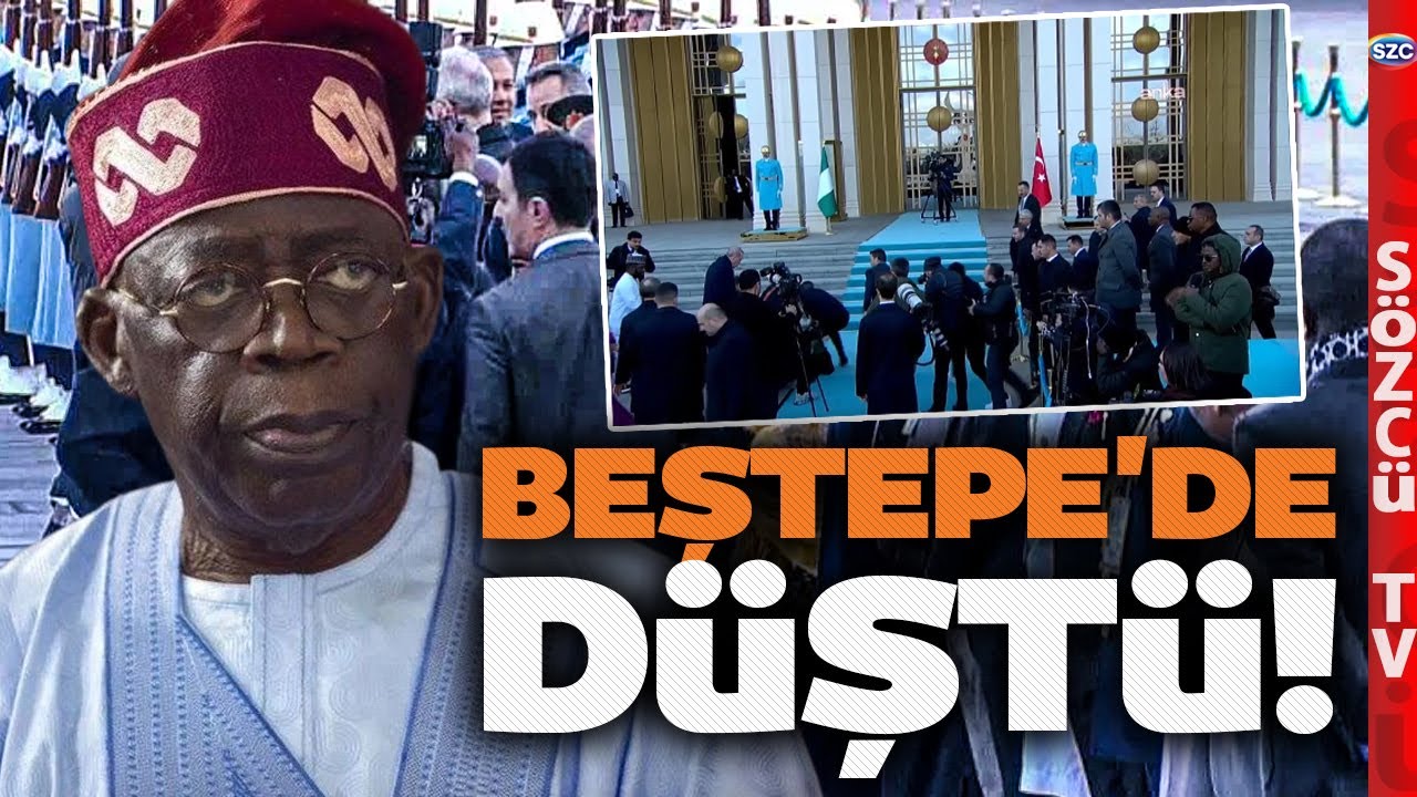 Beştepe&rsquo;de Beklenmedik Kaza! Nijerya Cumhurbaşkanı Tinubu &Ouml;yle Bir D&uuml;şt&uuml; Ki...