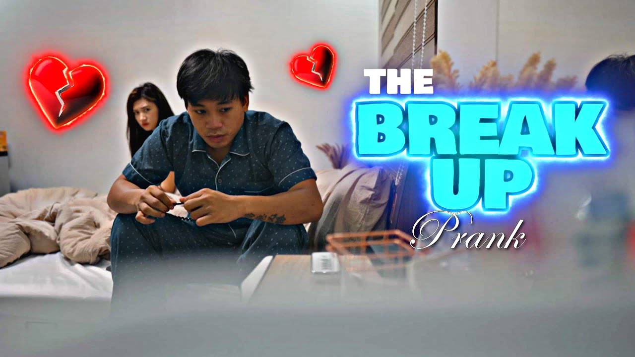 THE BREAK UP PRANK! (BruskoBros)