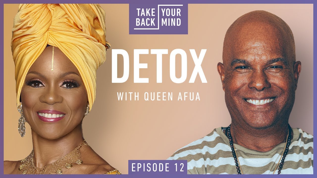 Detox with Queen Afua