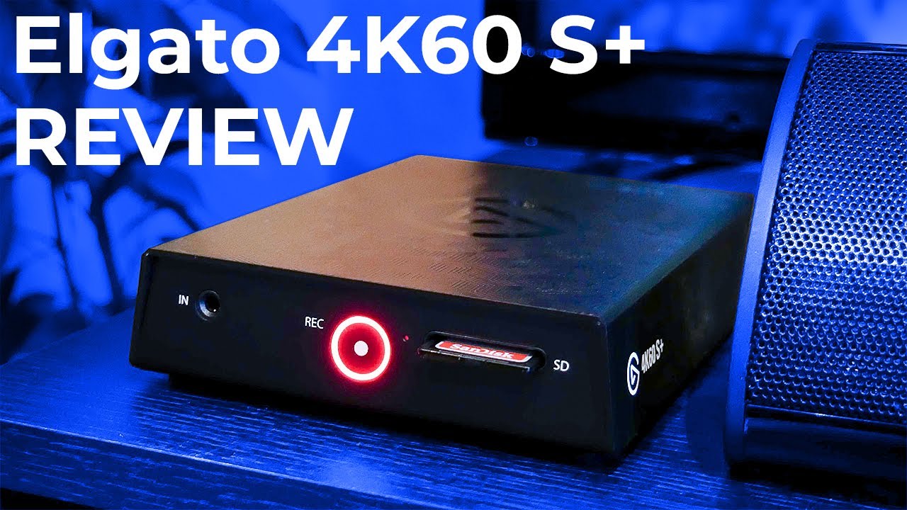 Elgato 4K60 S+ Review | bit-tech