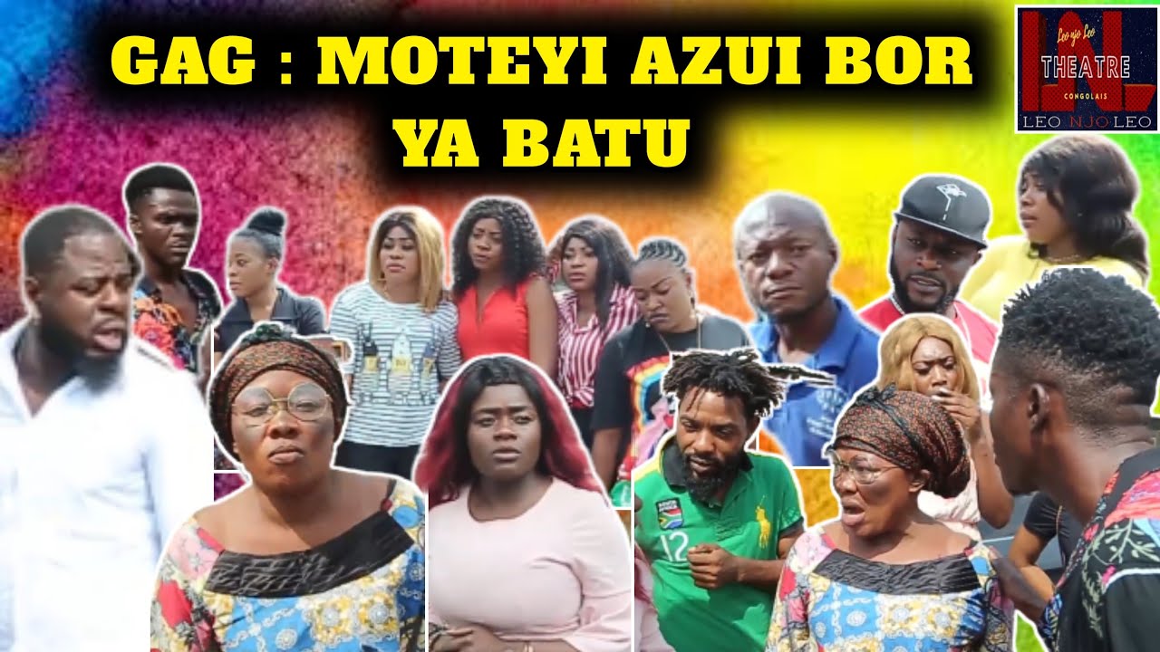GAG | MOTEYI AZUI BOR YA BATU