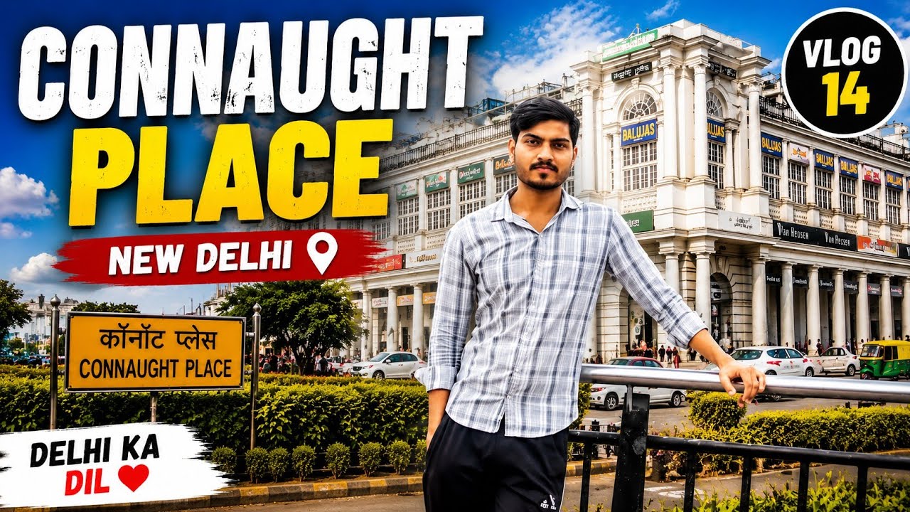 Connaught Place Delhi Vlog 14 | Delhi Ka Dil ❤️ | CP Market Tour | New Delhi Travel Vlog