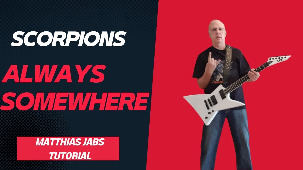 Always Somewhere Matthias Jabs Guitar Tutorial with TABS