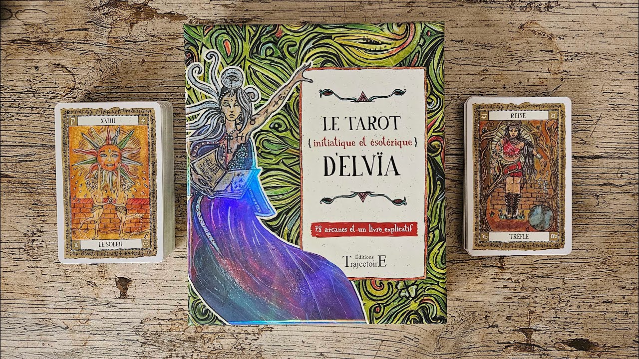 Le Tarot d'Elvïa ‐ Présentation et tirage