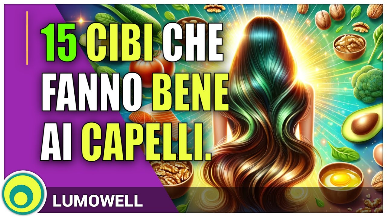 15 Cibi Che Fanno Bene Ai Capelli