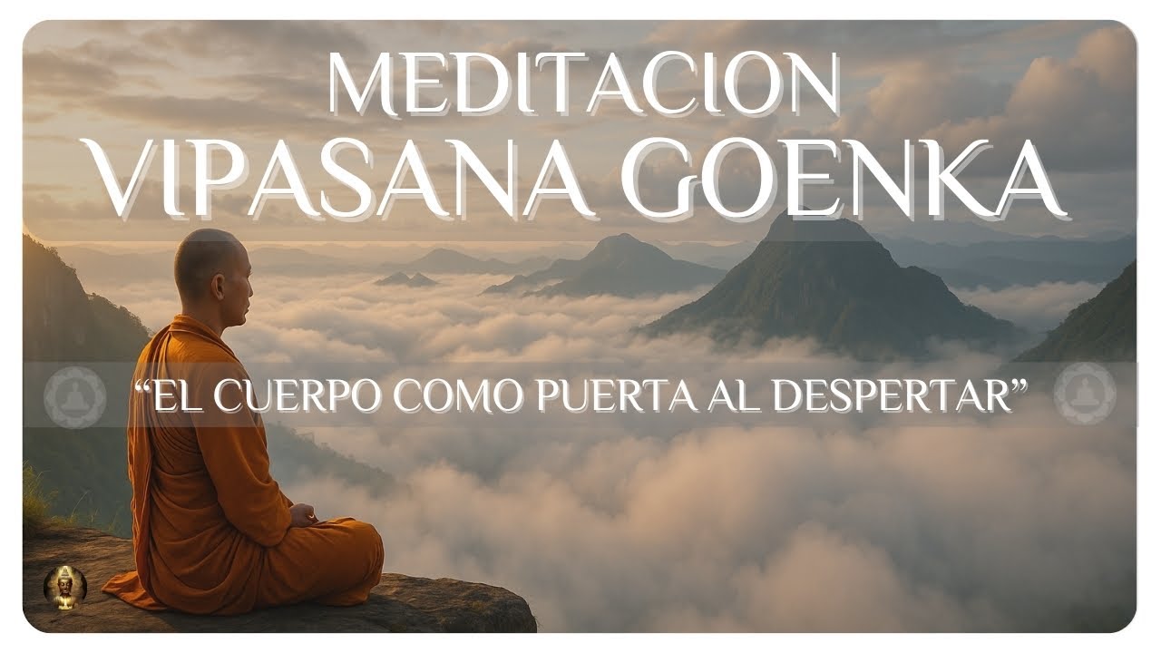 ☸️Meditación Vipassana para una Atención Plena al Cuerpo