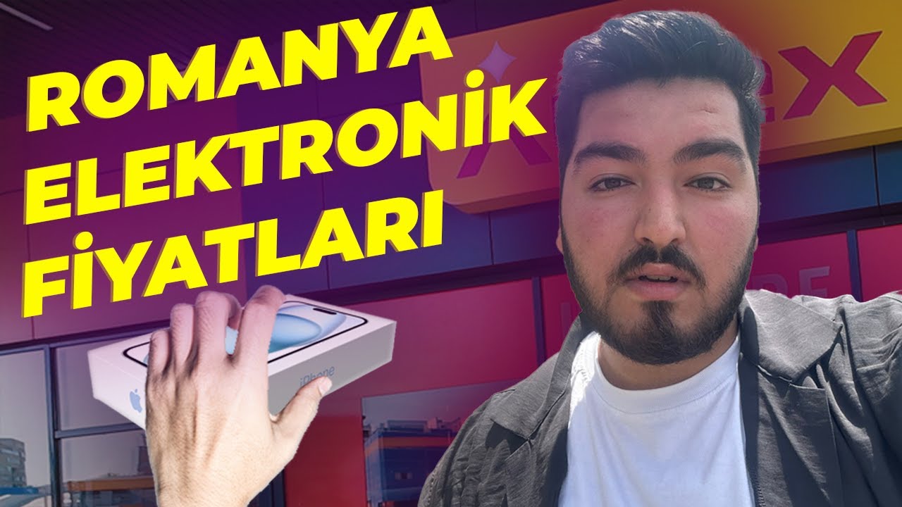 2025 Romanya Elektronik Fiyatları | Türkiye'den Ne Kadar Ucuz