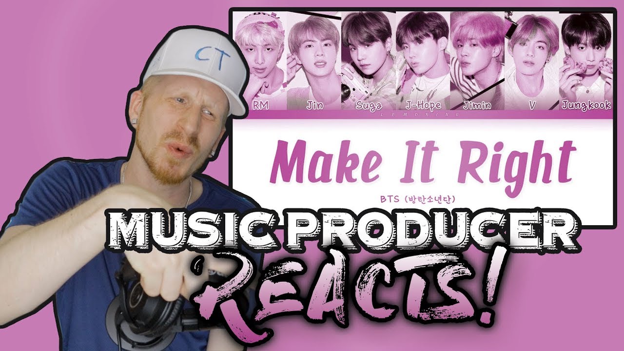 Music Producer Reacts to BTS - Make It Right