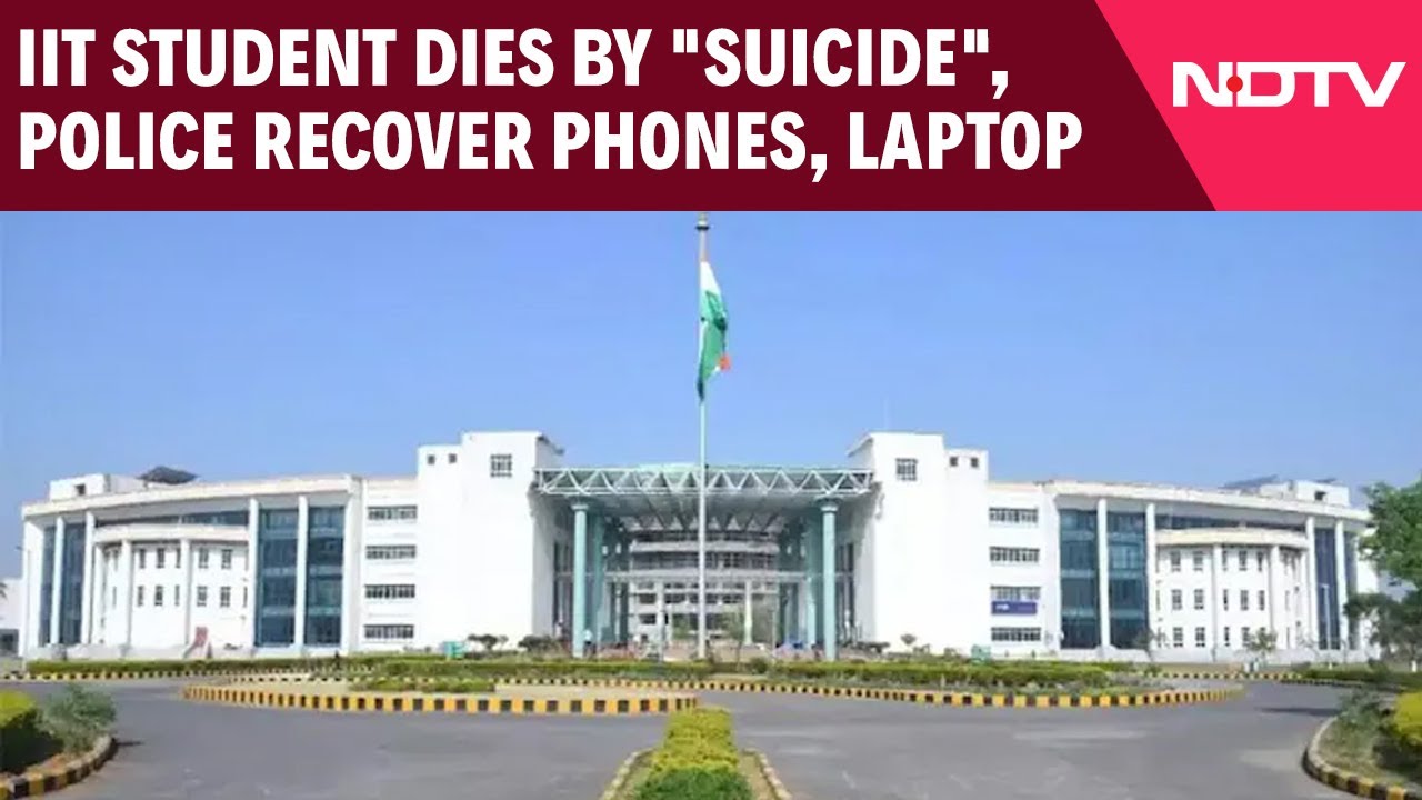 IIT Student Suicide | IIT Student Dies By "Suicide", Police Recover Phones, Laptop
