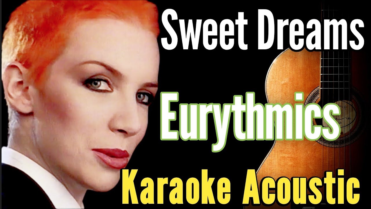Sweet Dreams - Eurythmics (Karaoke Acoustic Guitar KAG)#karaoke #acoustickaraoke #lyrics