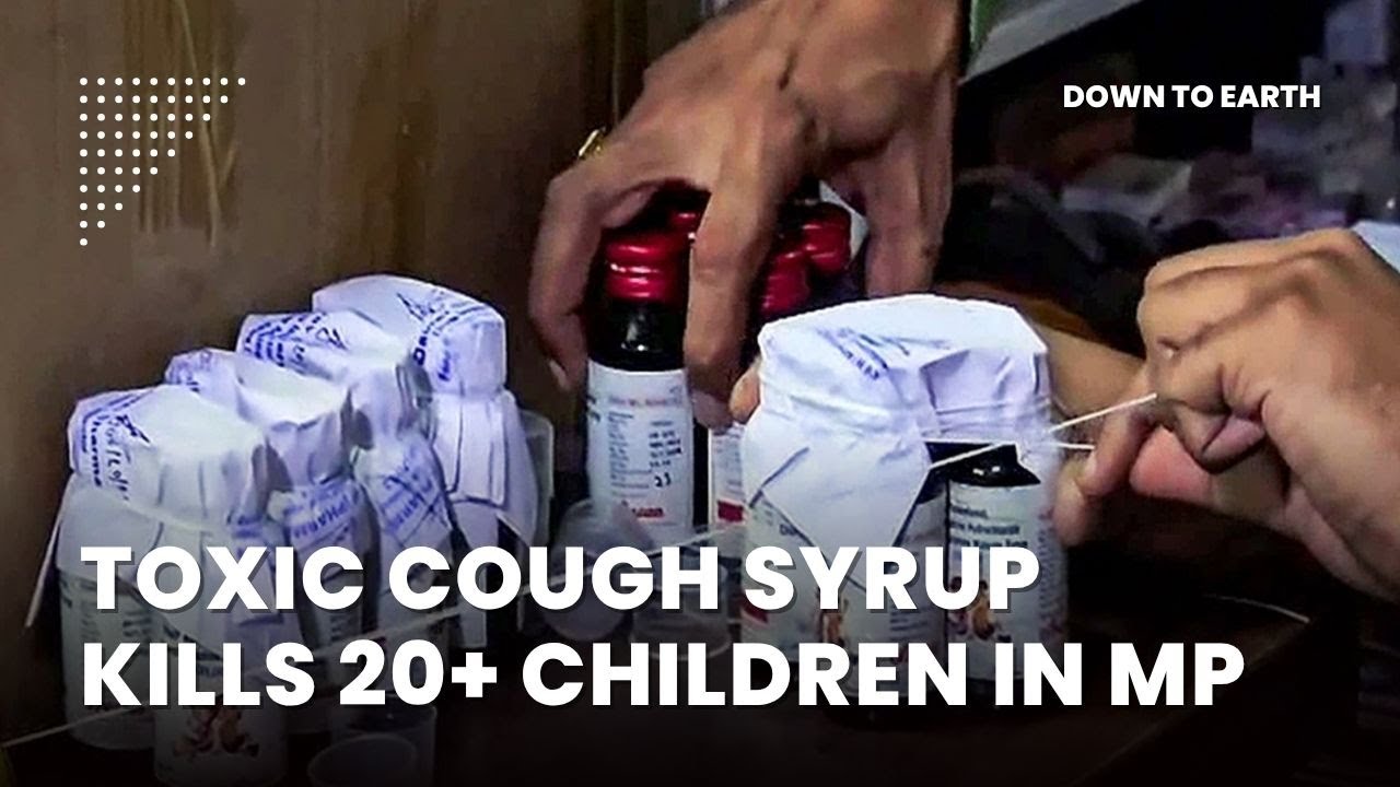 Madhya Pradesh Cough Syrup Deaths: Toxic components and Substandard Facilities