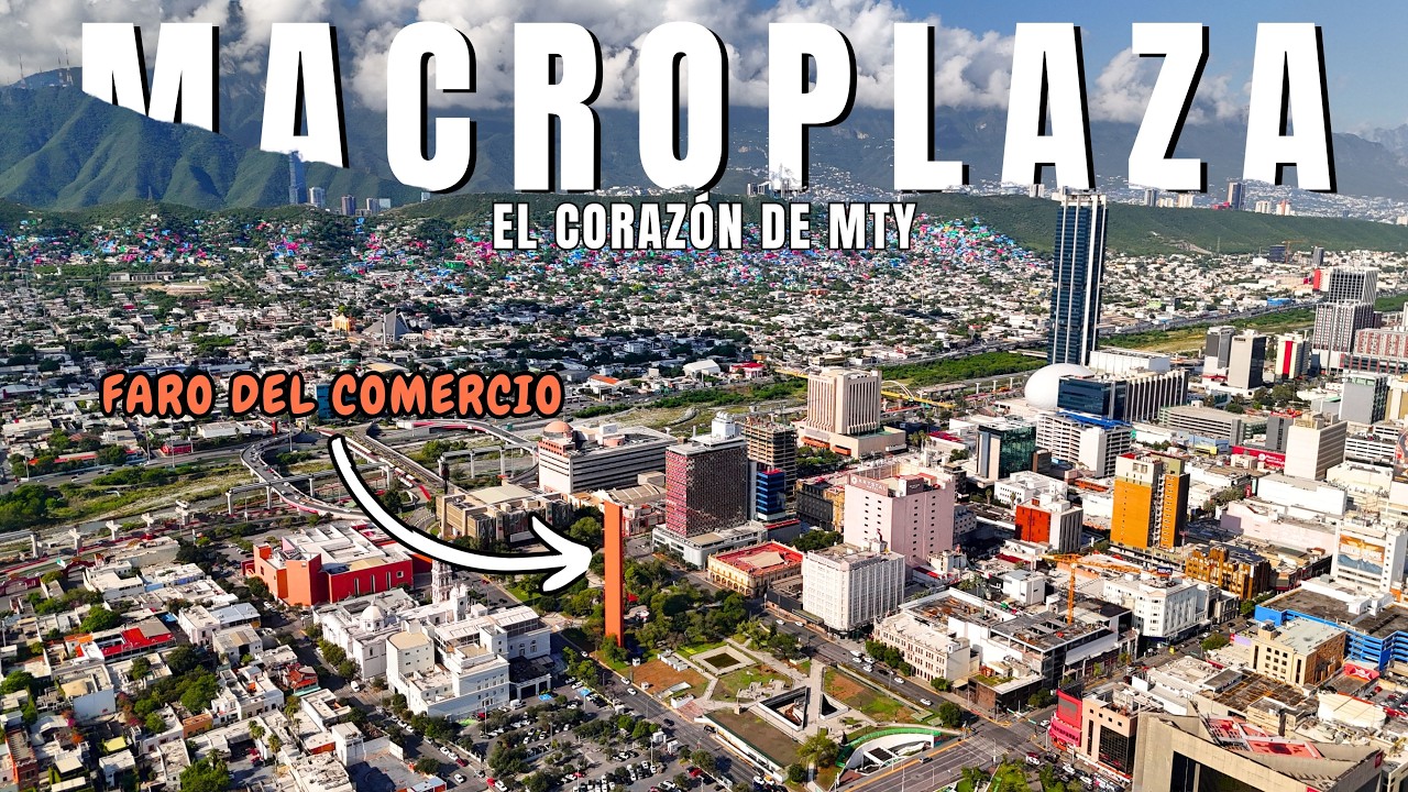 La 5ta Plaza MÁS GRANDE del MUNDO | La Macroplaza de Monterrey