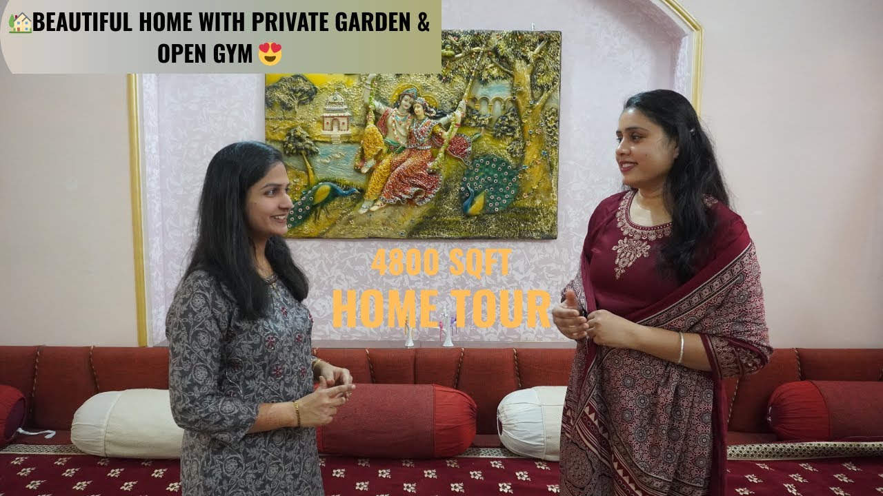 🏡Beautiful Home Tour with Personal Garden & Open Gym | Traditional Meets Modern 😍 | Ep 12 #hometour