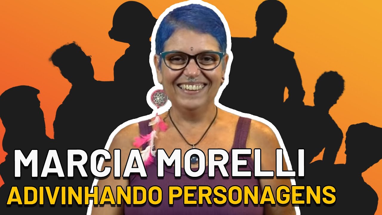 Dubladora MARCIA MORELLI adivinhando seus PERSONAGENS!