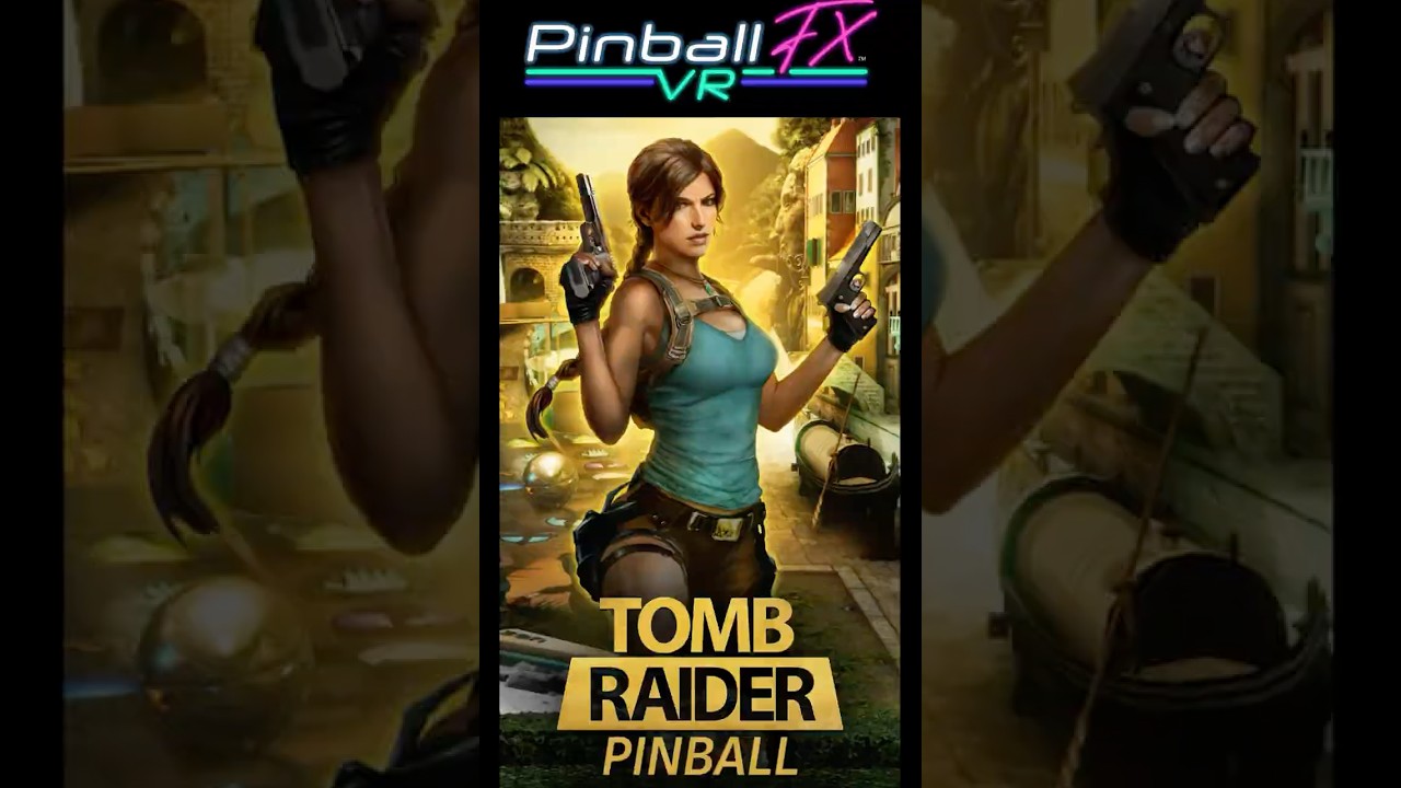 Tomb Raider: New DLC Pinball FX VR #vrpinball #vr