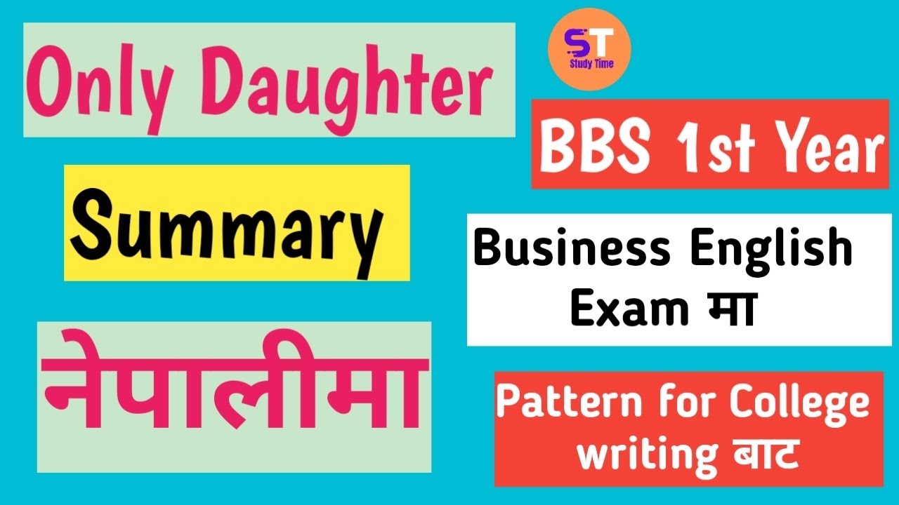 Only Daughter Summary BBS 1st year Explained in Nepali | Importance Summary for exam🤗