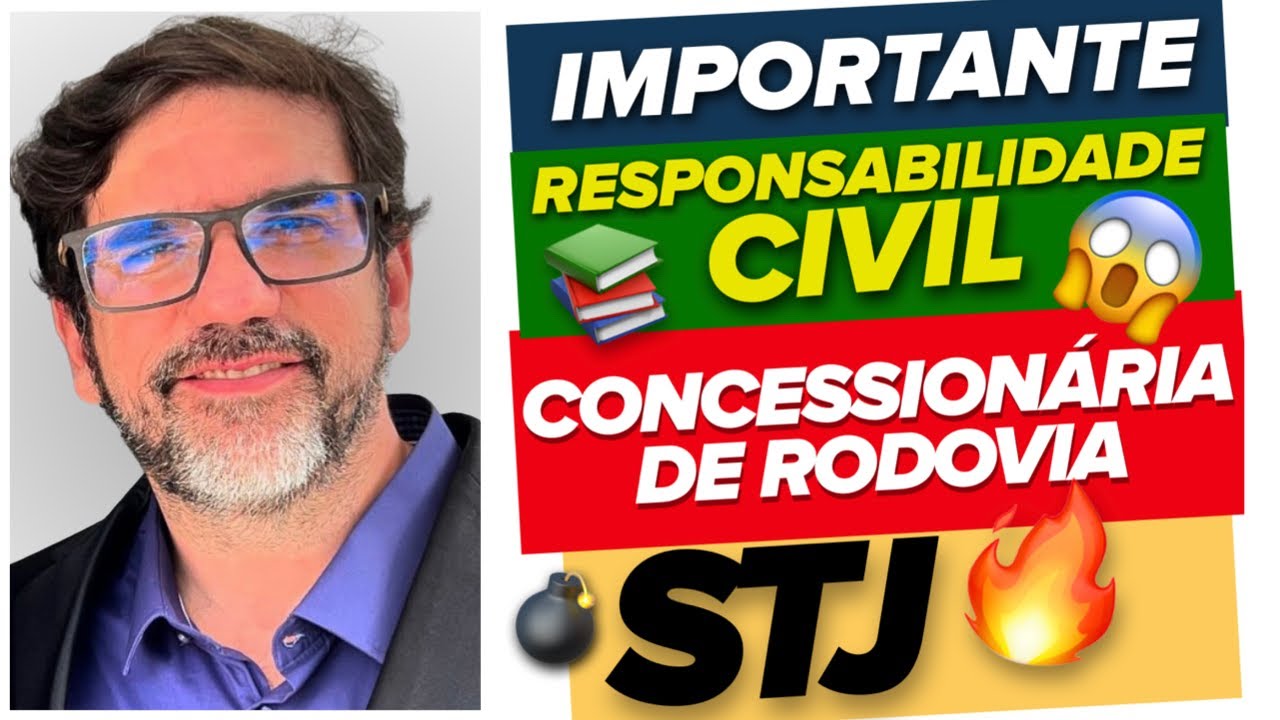 🔴😱 CUIDADO: ÚLTIMA DECISÃO SOBRE RESPONSABILIDADE CIVIL NO STJ 🔴