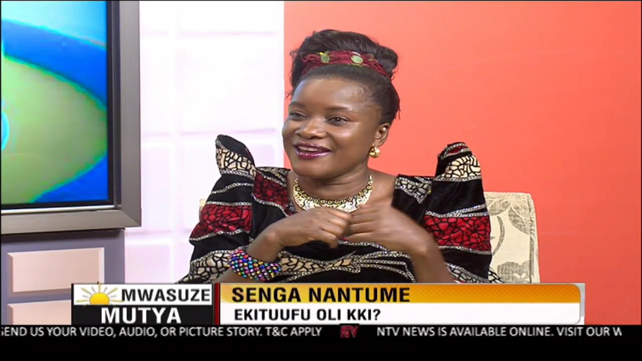 NTV MWASUZE MUTYA: Emboozi ya Senga Justine Nantume