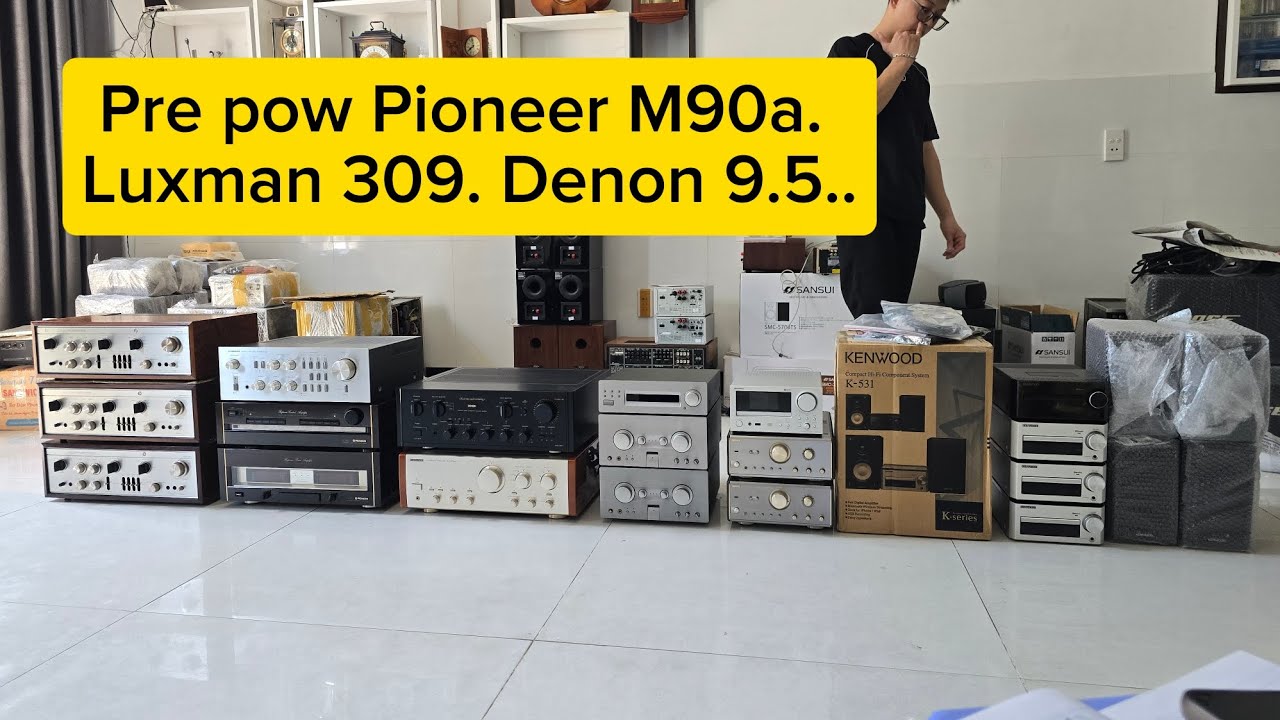 Ngày 23/1. Denon PMA980. LUXMAN 309. mini bluetooth. PRE POW KHỦNG pioneer M90a...