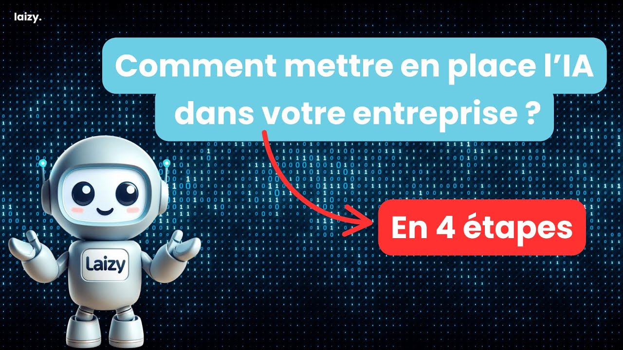 Comment intégrer l’IA dans votre entreprise en 4 étapes simples