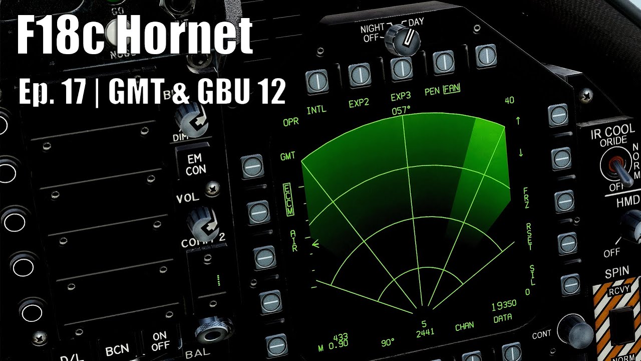 DCS WORD - F18c Hornet | Episode #17 - GMT & GBU 12 ||