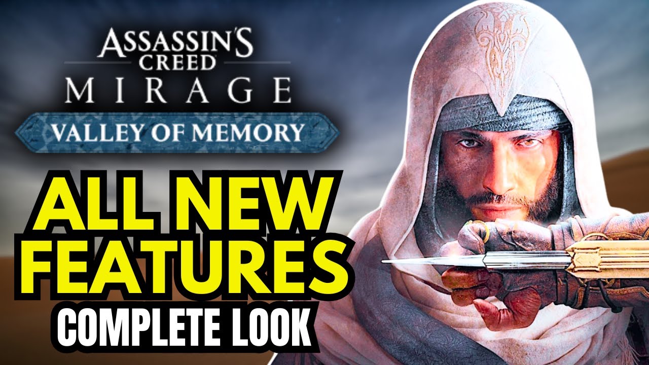 Assassin&rsquo;s Creed Mirage: Valley of Memory DLC &ndash; Everything You Need to Know (All New Features)