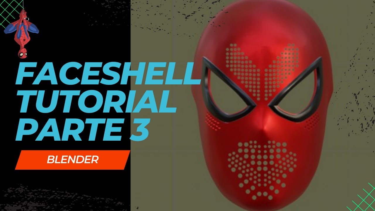 Spiderman Faceshell | 3a parte | Blender | impresion 3d