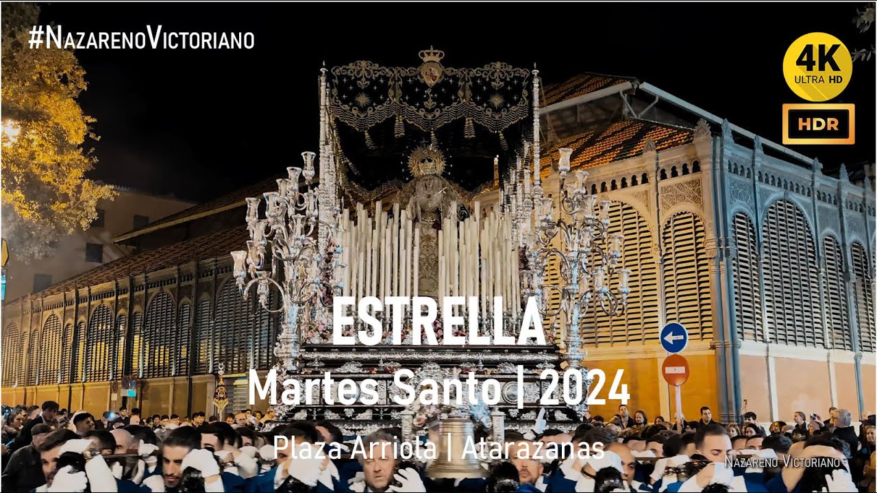 ESTRELLA | Arriola - Atarazanas | Martes Santo 2024 Málaga