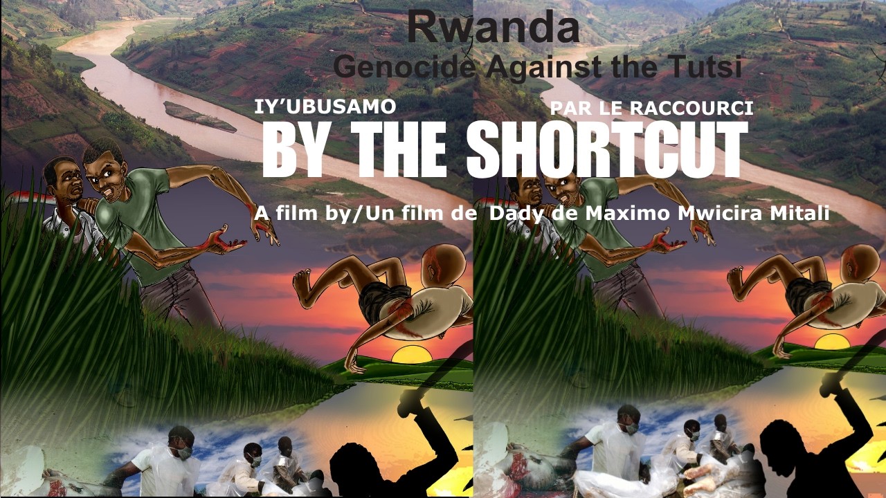 Film BY THE SHORTCUT - IY'UBUSAMO by Dady de Maximo Mwicira-Mitali English Sub 1