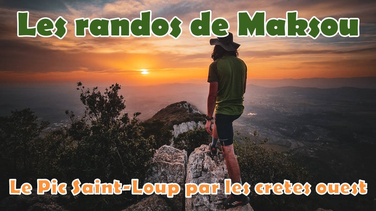 LES RANDOS DE MAKSOU - Le Pic Saint-Loup par les crêtes ouest