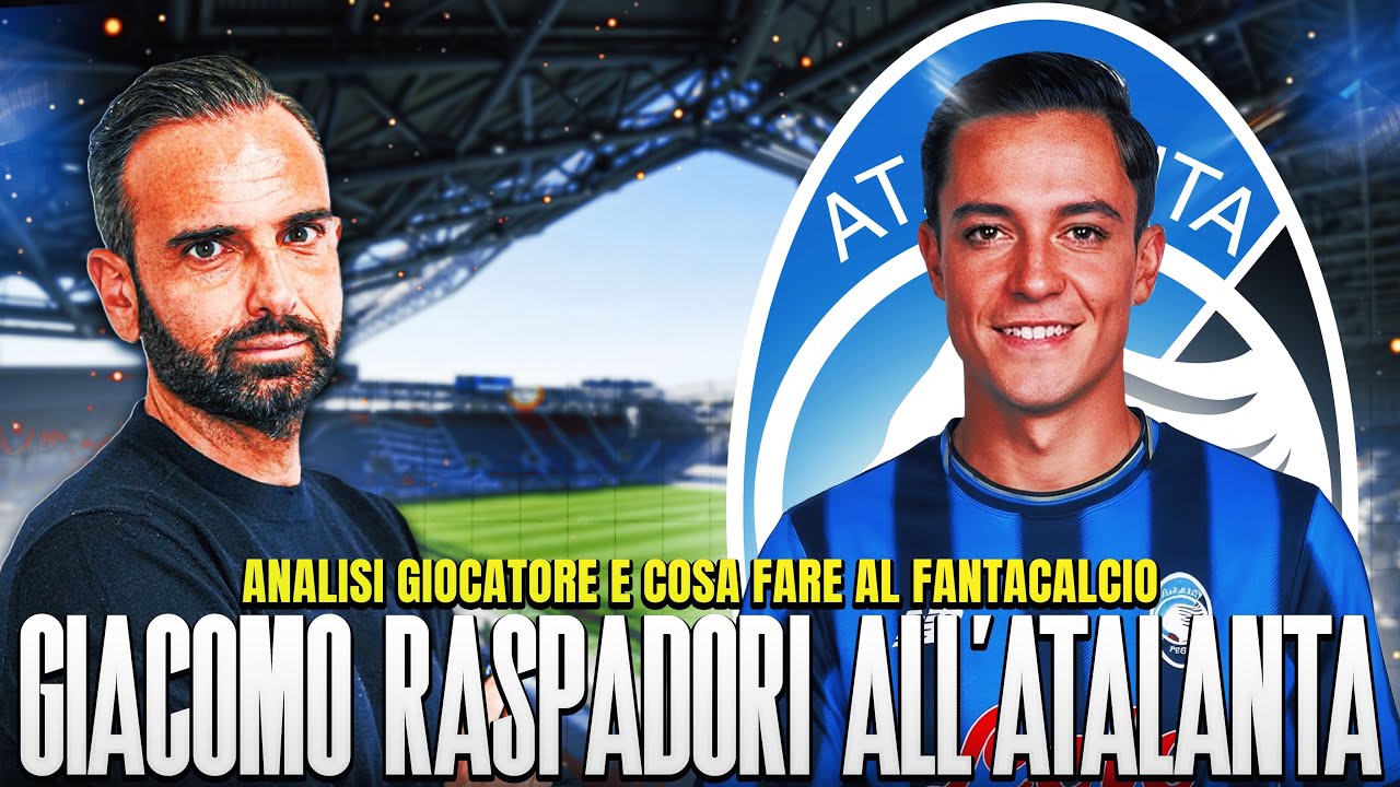 GIACOMO RASPADORI ALL’ATALANTA | Ecco cosa fare al Fantacalcio | La mia analisi 🧐 