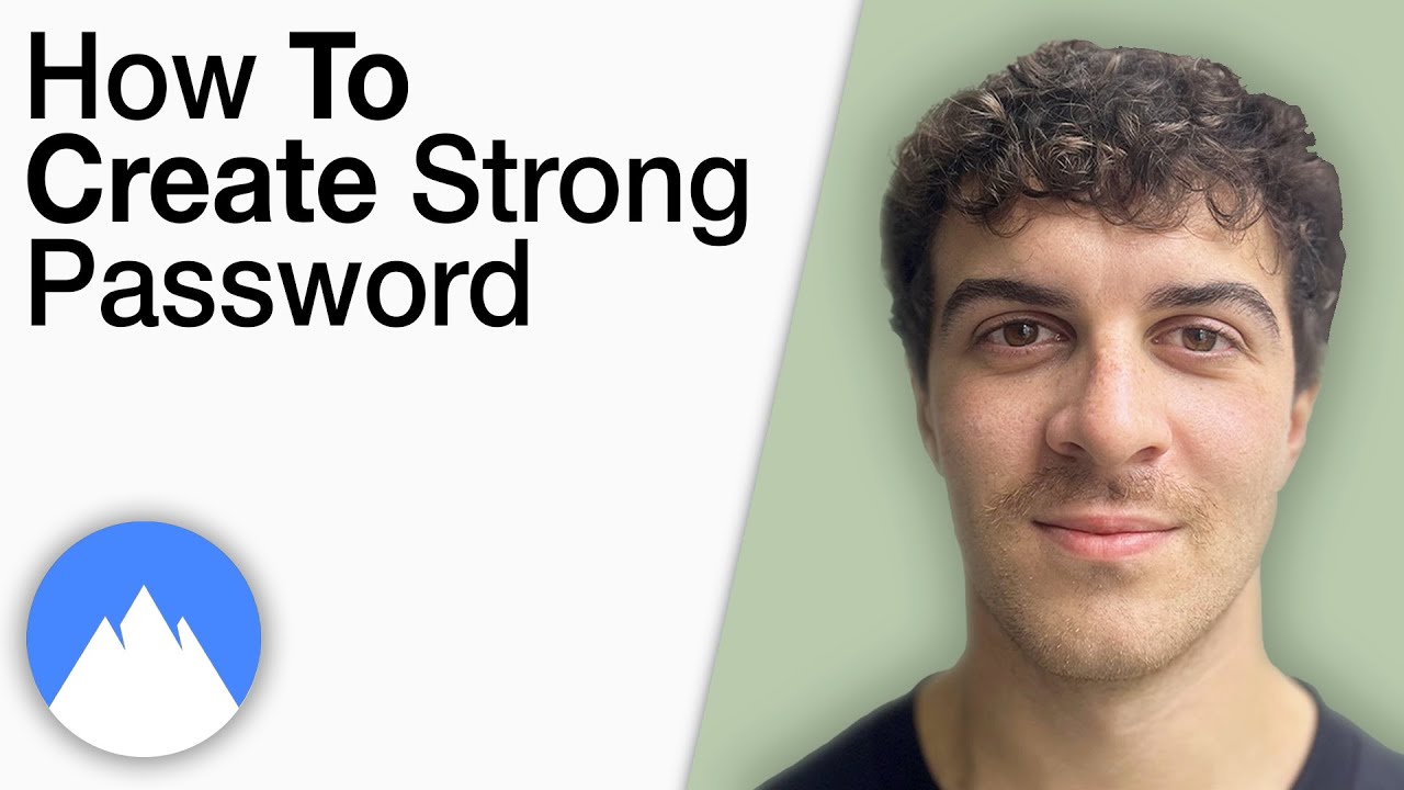 How To Create a Strong Password You&rsquo;ll Actually Remember - Nord VPN [2025 Full Guide]