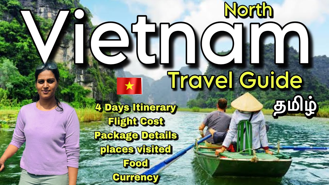 Vietnam Travel Guide - North Vietnam | Package Cost | 4 Days Itinerary |Hanoi |Halong Bay |Nin Binh